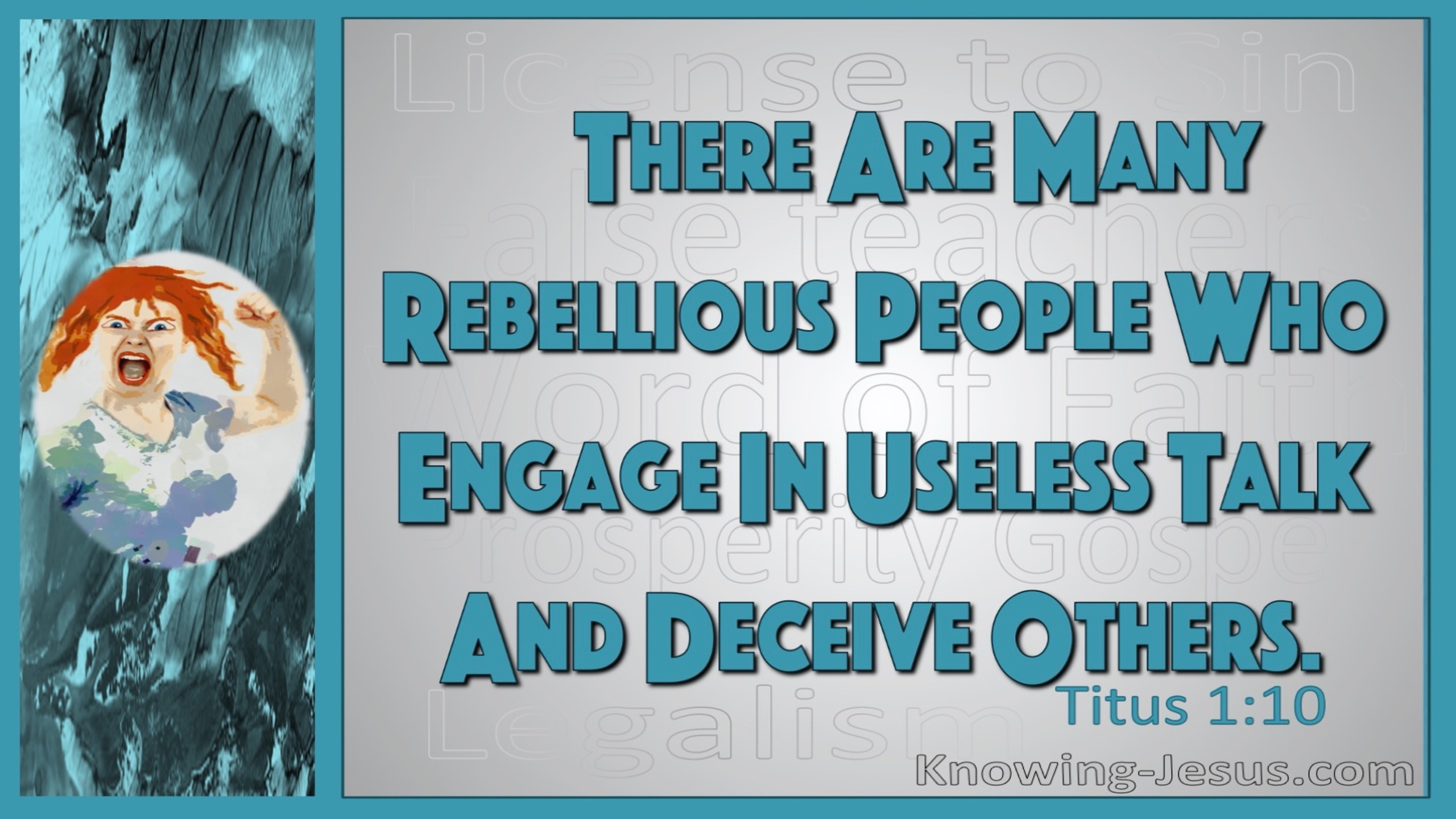 Titus 1:10 There Are Many Rebellious People (aqua)